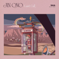 Jin Ono - Last Call ラスト・コール