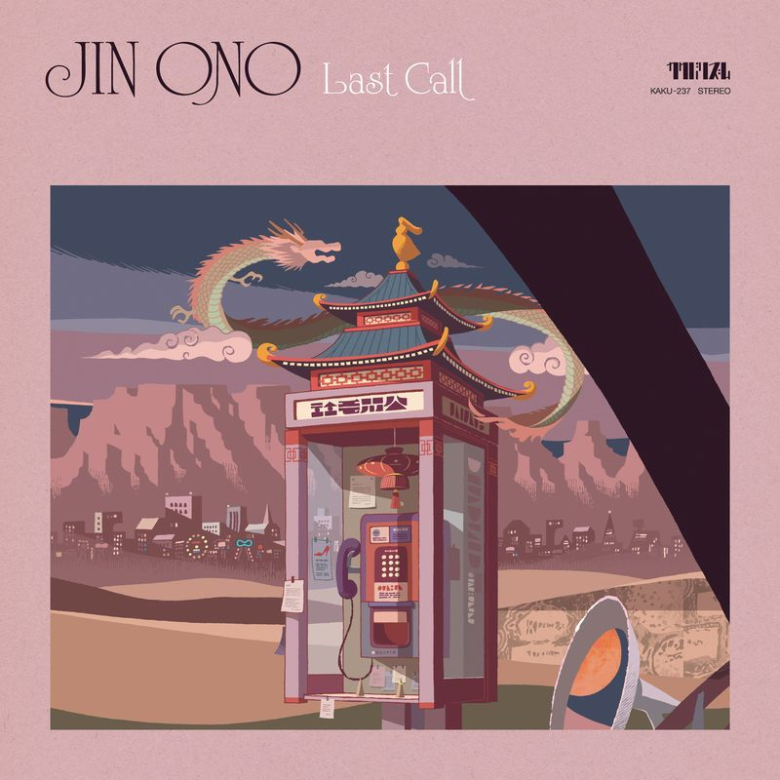 Jin Ono - Last Call ラスト・コール (Vinyl) | NEWTONE RECORDS