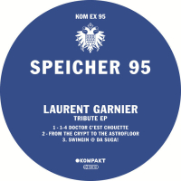 Laurent Garnier - Speicher 95 - Tribute EP