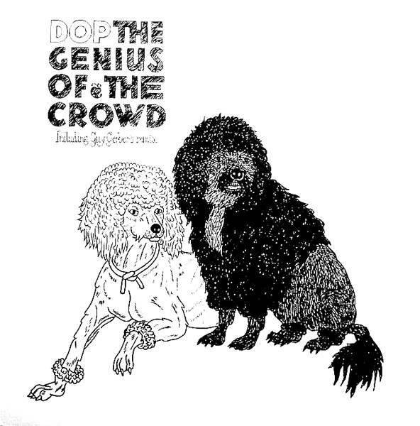 Dop - The Genius Of The Crowd : 12inch