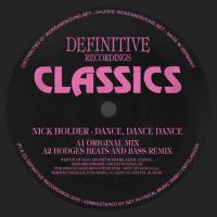 Nick Holder - Dance, Dance, Dance (Orig,Hodges,Trackheadz Rmxs)