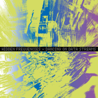 Hidden Frequencies - Dancing On Data Streams