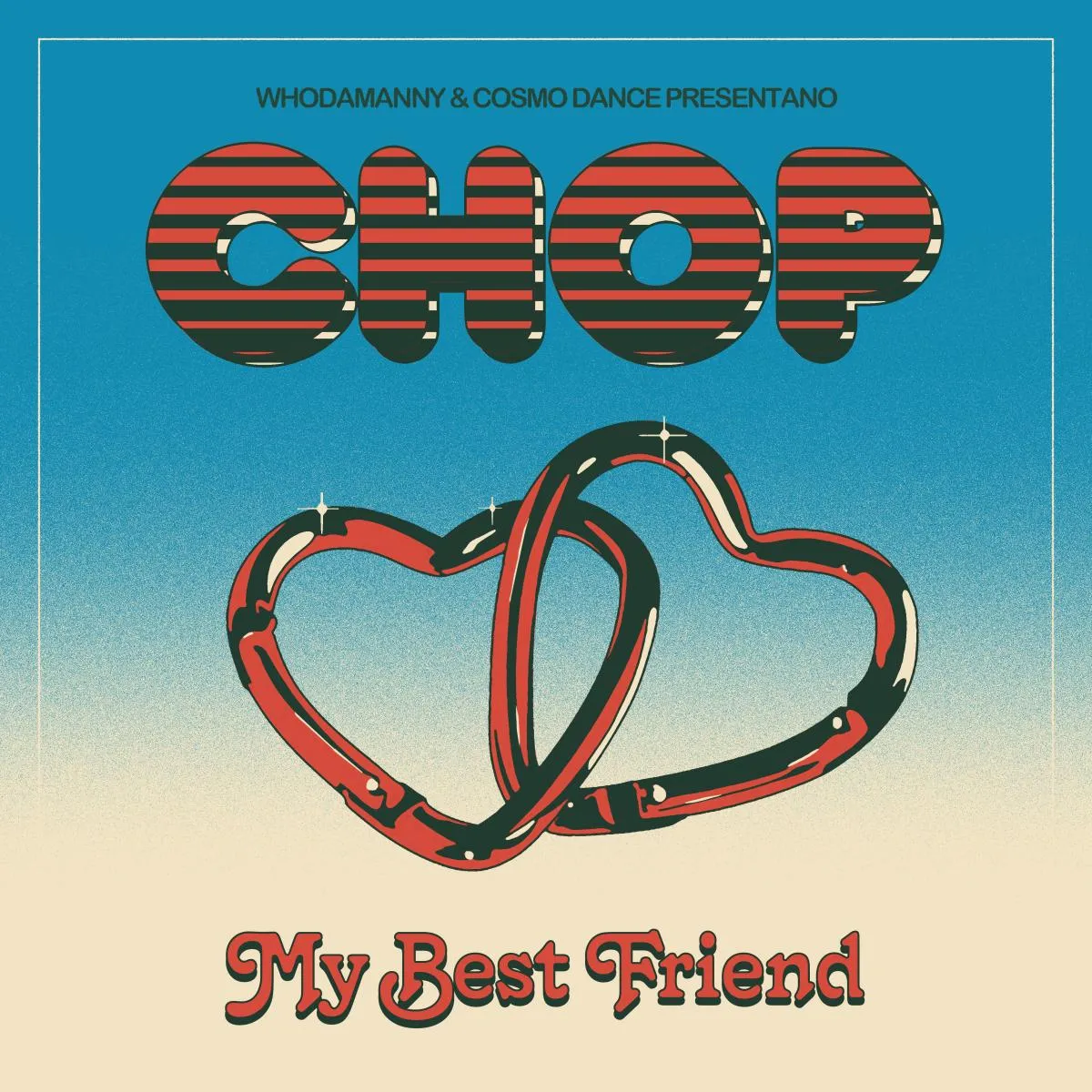 CHOP - My Best Friend : 7inch