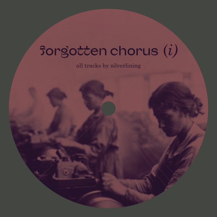 Silverlining - Forgotten Chorus (i) : 12inch