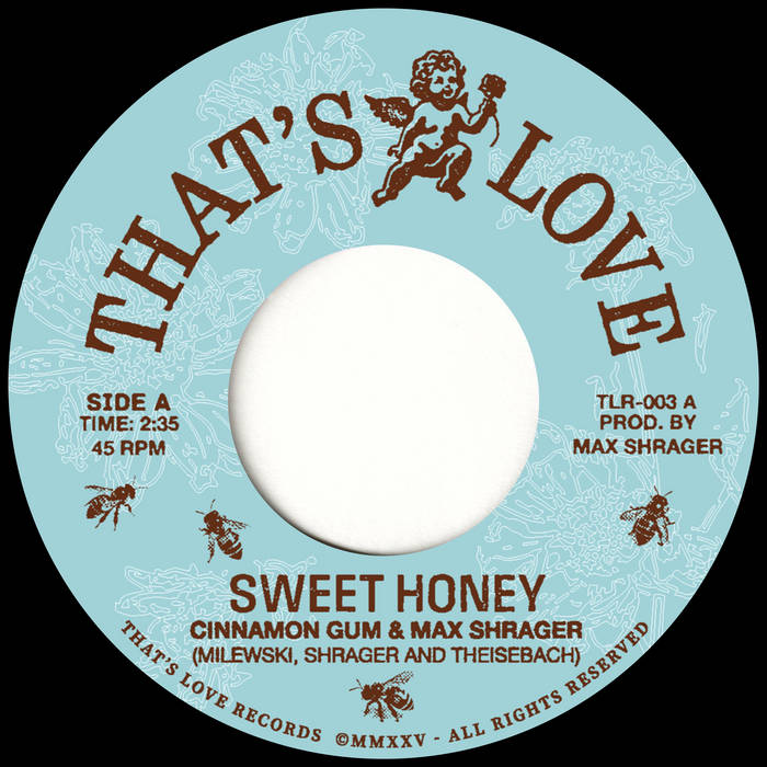 Cinnamon Gum & Max Shrager - Sweet Honey : 7inch