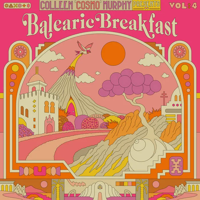 Various Artists - Colleen 'Cosmo' Murphy Presents 'Balearic Breakfast' Volume 4 : 2LP