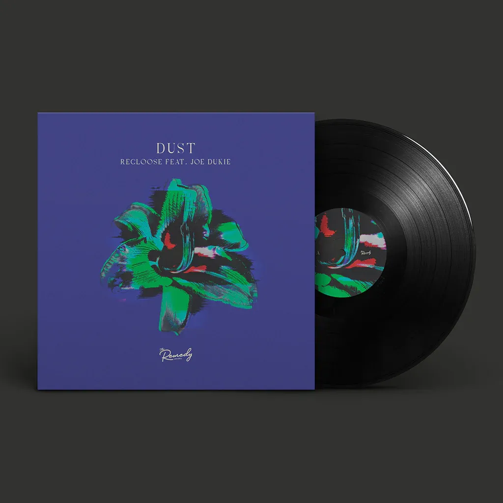 Recloose ft. Joe Dukie - Dust (Incl. Natasha Diggs / Aroop Roy Remixes) : 12inch