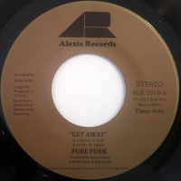 Pure Funk - Get Away / Nothing Left Is Real