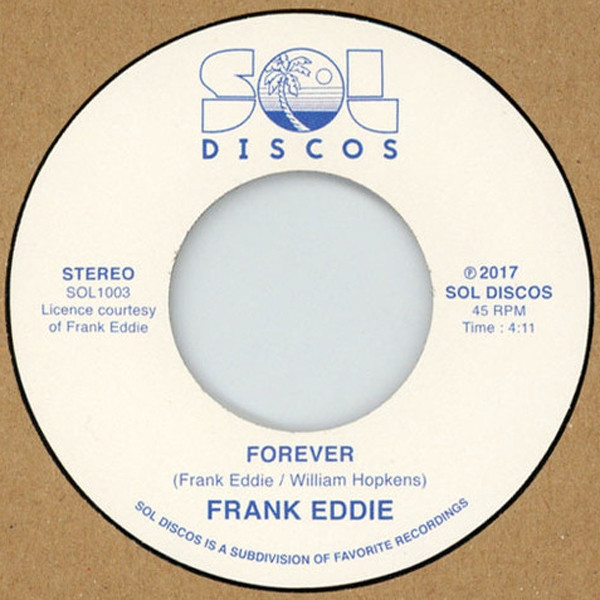 FRANK EDDIE - Forever / Love Has Never Passed Me By : 7inch