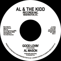 AL MASON - Good Lovin’ / We Still Could Be Together
