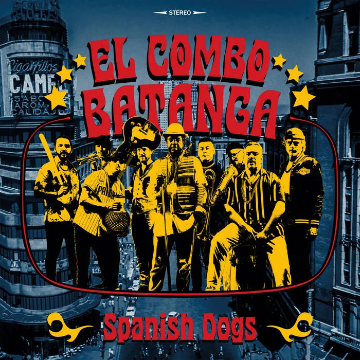 El Combo Batanga - Spanish Dogs : LP