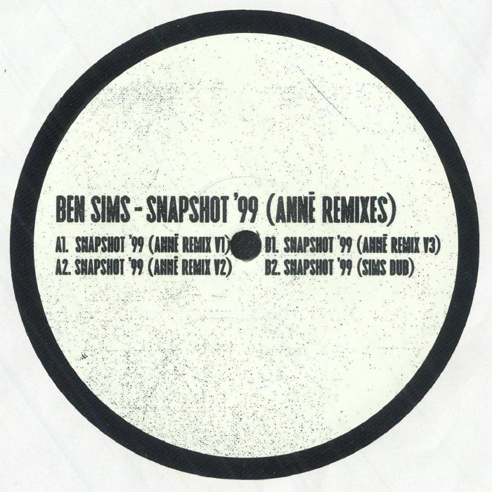 Ben Sims - Snapshot 99 (Annē Remixes) : 12inch