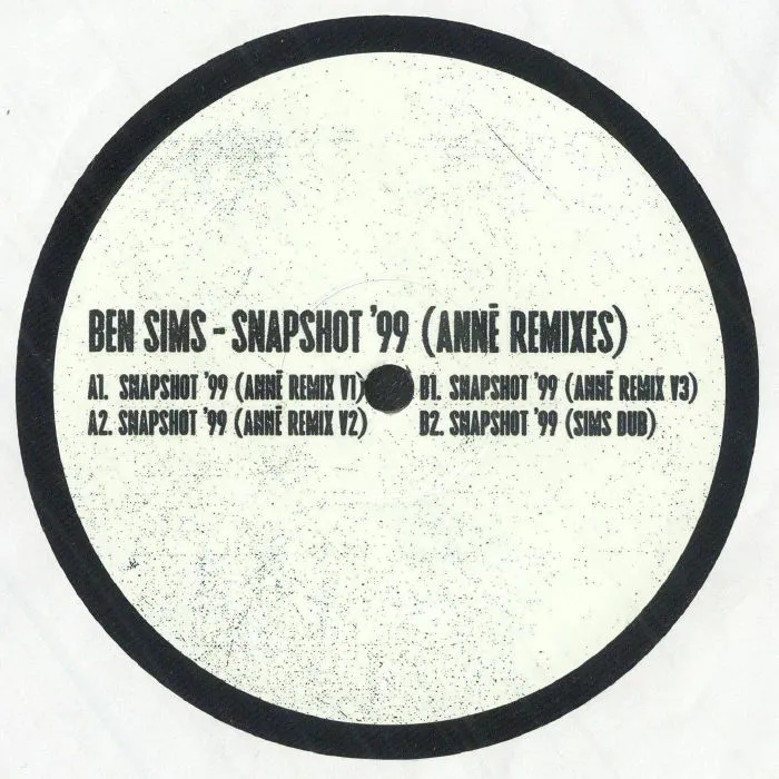 Ben Sims - Snapshot 99 (Annē Remixes) : 12inch