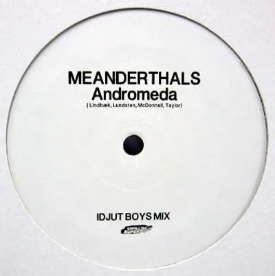 Meanderthals - Andromeda : 12inch