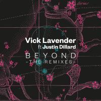 Vick Lavender & Justin Dillard - BEYOND (The Remixes / Jimpster, Kai Alcé, Coflo, Sean McCabe, Shaka, Eric D. Clark)