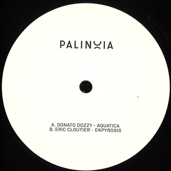 Donato Dozzy / Eric Cloutier - Palinoia Ltd 001 : 12inch