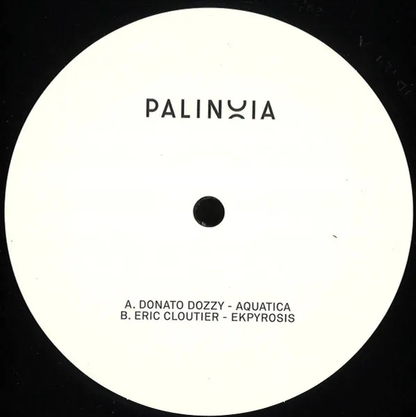 Donato Dozzy / Eric Cloutier - Palinoia Ltd 001 : 12inch