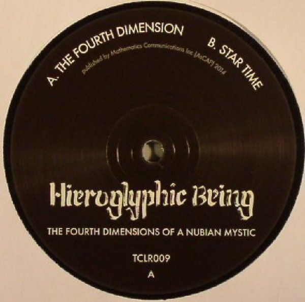 Hieroglyphic Being - The Fourth Dimensions Of A Nubian Mystic : 12inch