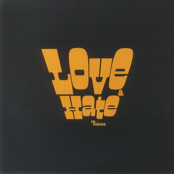 Gabriels - Love And Hate In A Different Time Remixes : 12inch