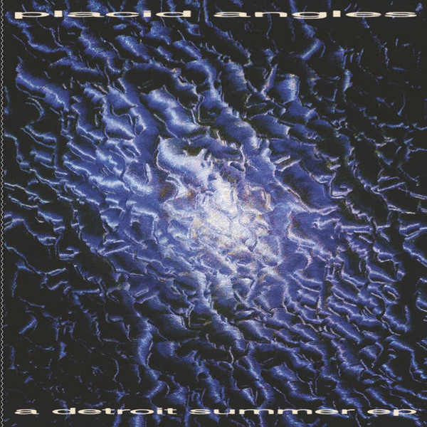 Placid Angles - A Detroit Summer EP : 12inch