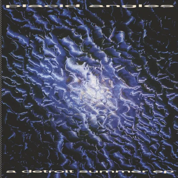 Placid Angles - A Detroit Summer EP : 12inch
