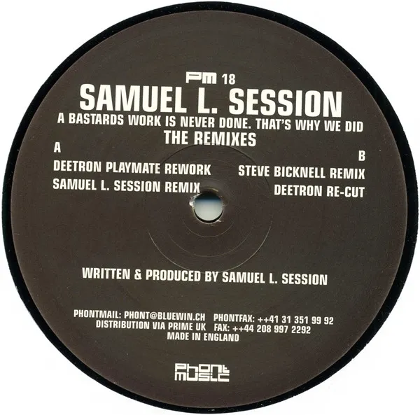 SAMUEL L SESSION - A Bastards Work Is Never Done. That's Why We Did The Remixes : 12inch