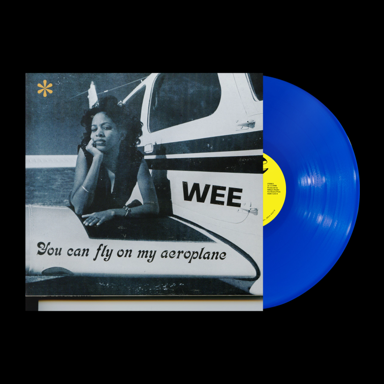 新品 Wee ‎/ You Can Fly On My Aeroplane LP Wee - You Can Fly On My Aeroplane – Numero Group