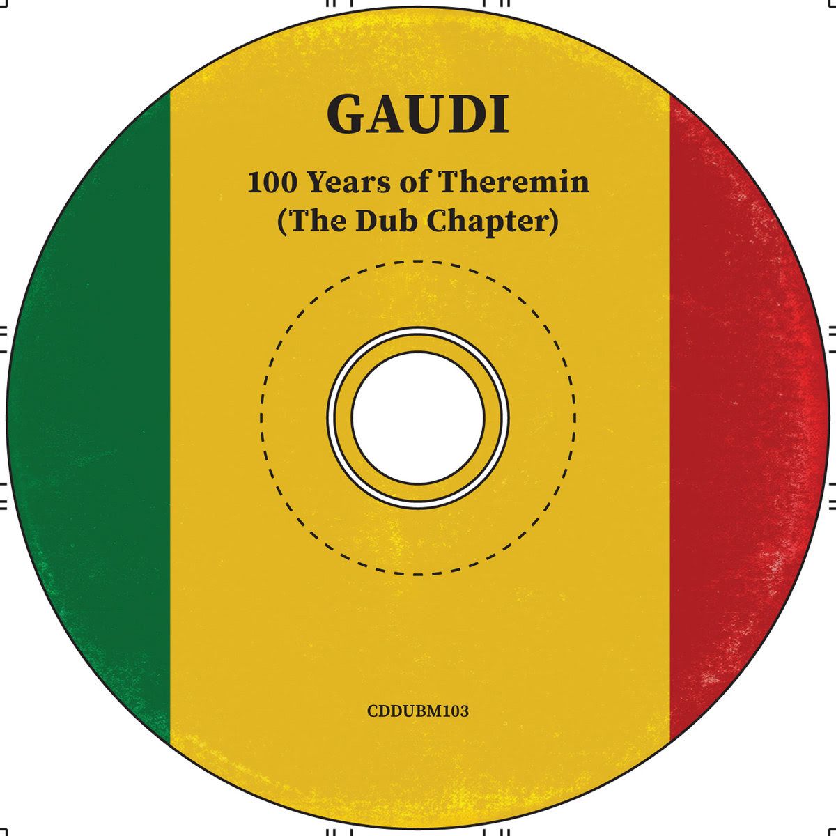 Gaudi - 100 Years Of Theremin (The Dub Chapter) [CD] : CD