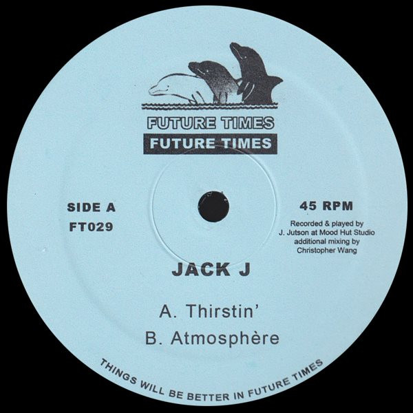 Jack J - Thirstin' / Atmosphere : 12inch