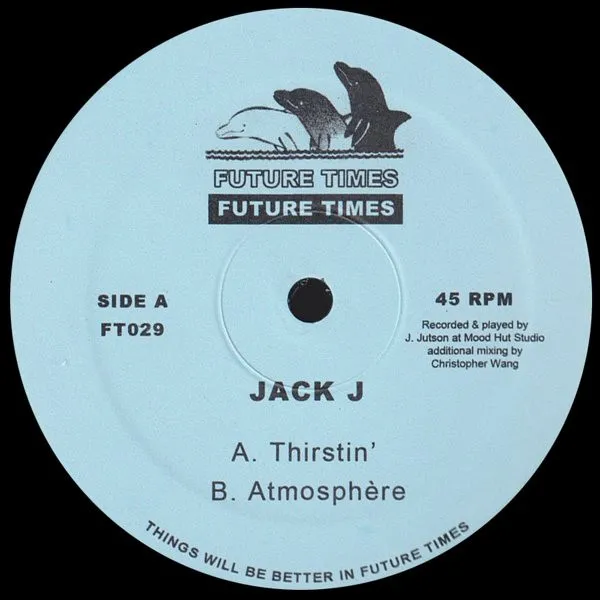 Jack J - Thirstin' / Atmosphere : 12inch