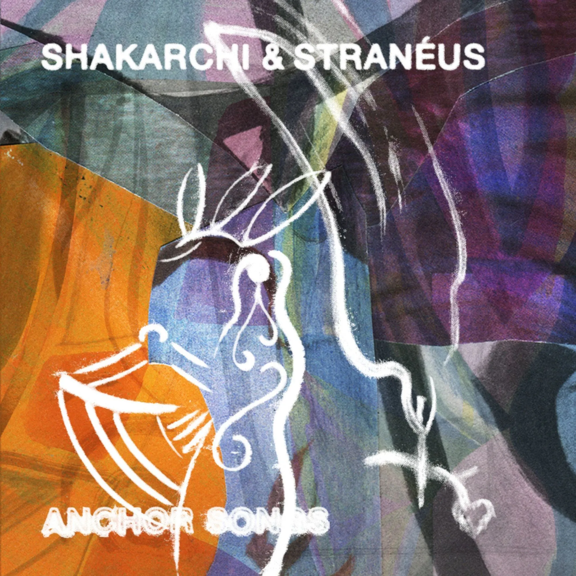 Shakarchi & Stranéus - Anchor Songs : 12inch