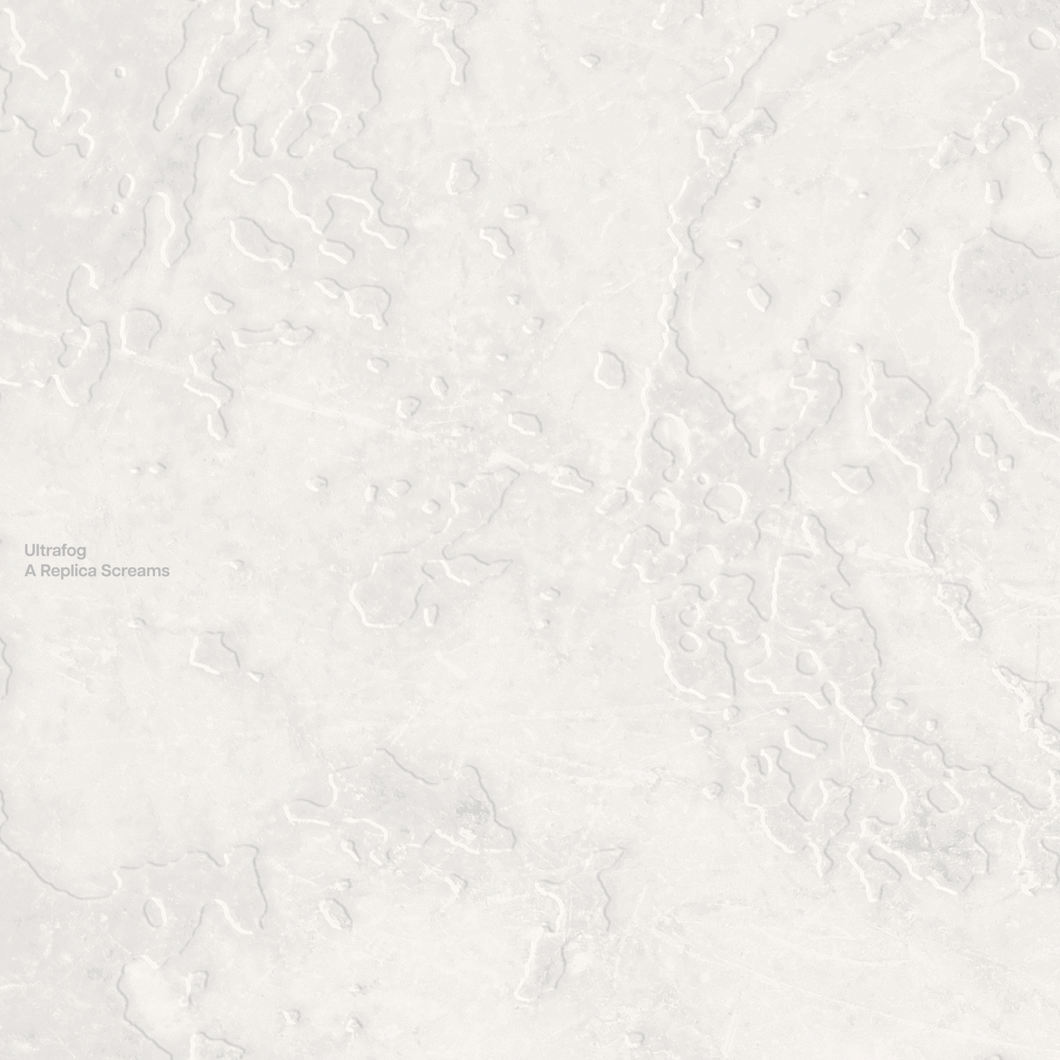 Ultrafog - A Replica Screams : LP