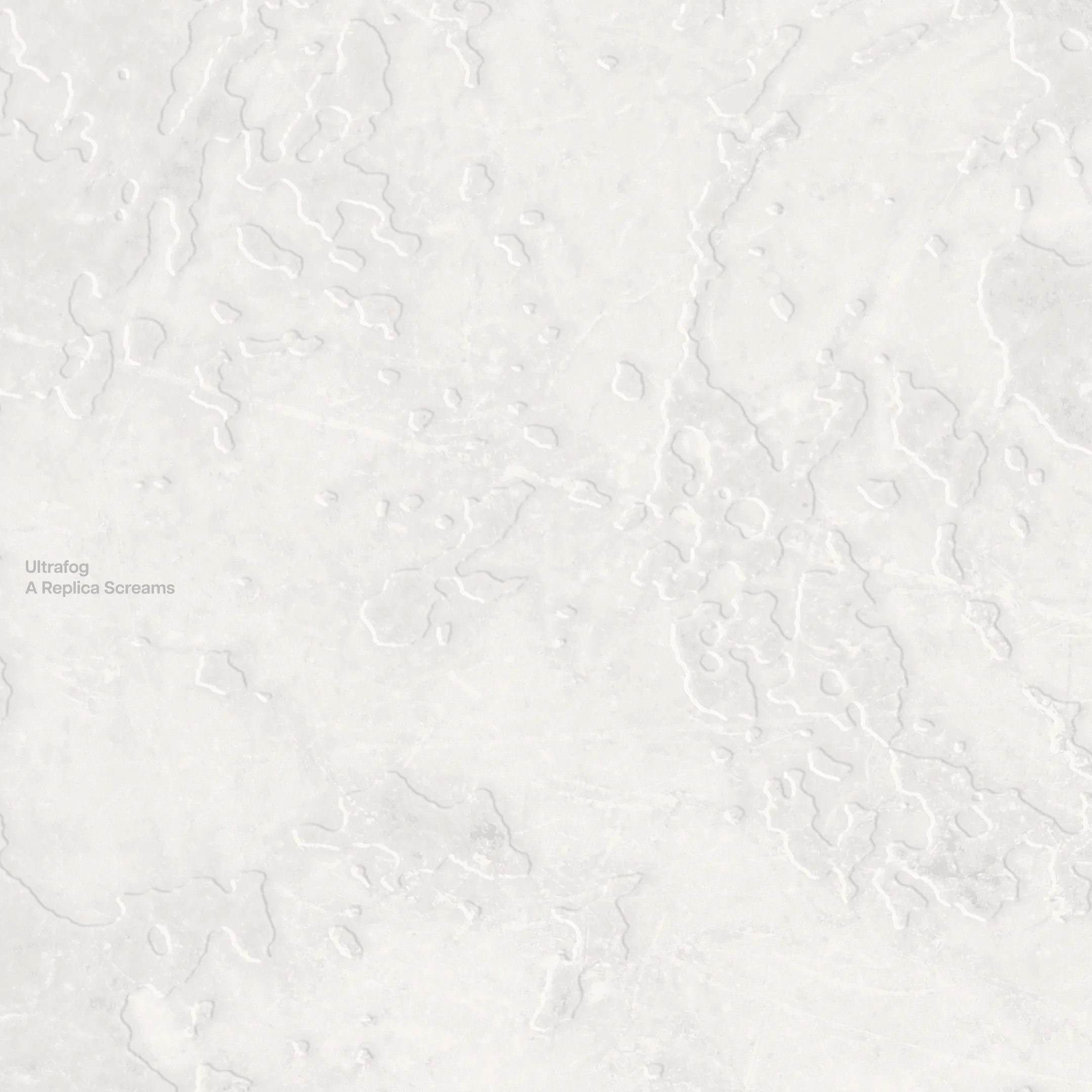 Ultrafog - A Replica Screams : LP