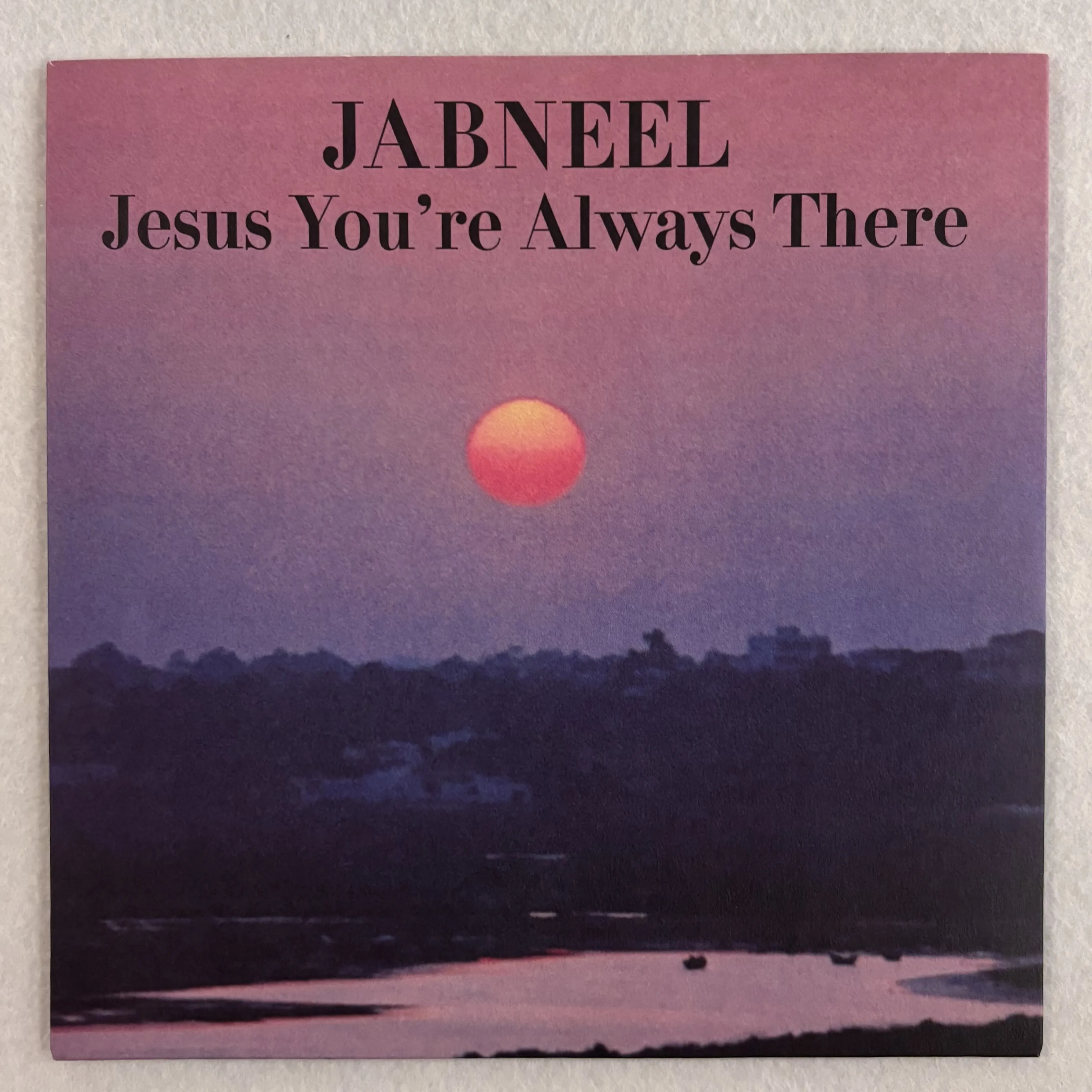 JABNEEL - Jesus You're Always There : 7inch
