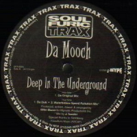 DA MOOCH - Deep In The Underground