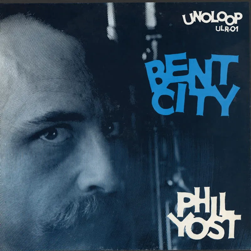 Phil Yost - Bent City : LP