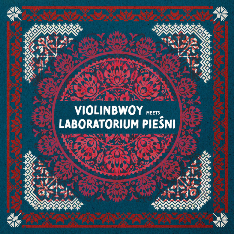 Violinbwoy meets Laboratorium Pieśni - PIESN IV