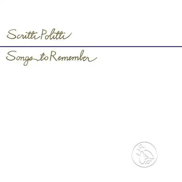 Scritti Politti - Songs To Remember（数量限定／日本語帯付き／ブラック・ヴァイナル／歌詞対訳、解説書封入） : LP
