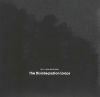 WILLIAM BASINSKI - The Disintegration Loops (Arcadia Archive Edition)