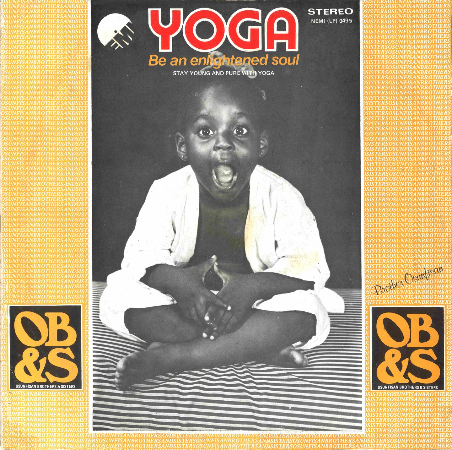 Osunfisan Brothers & Sisters Yoga - Be an enlightened soul - Stay young and pure with yoga : LP