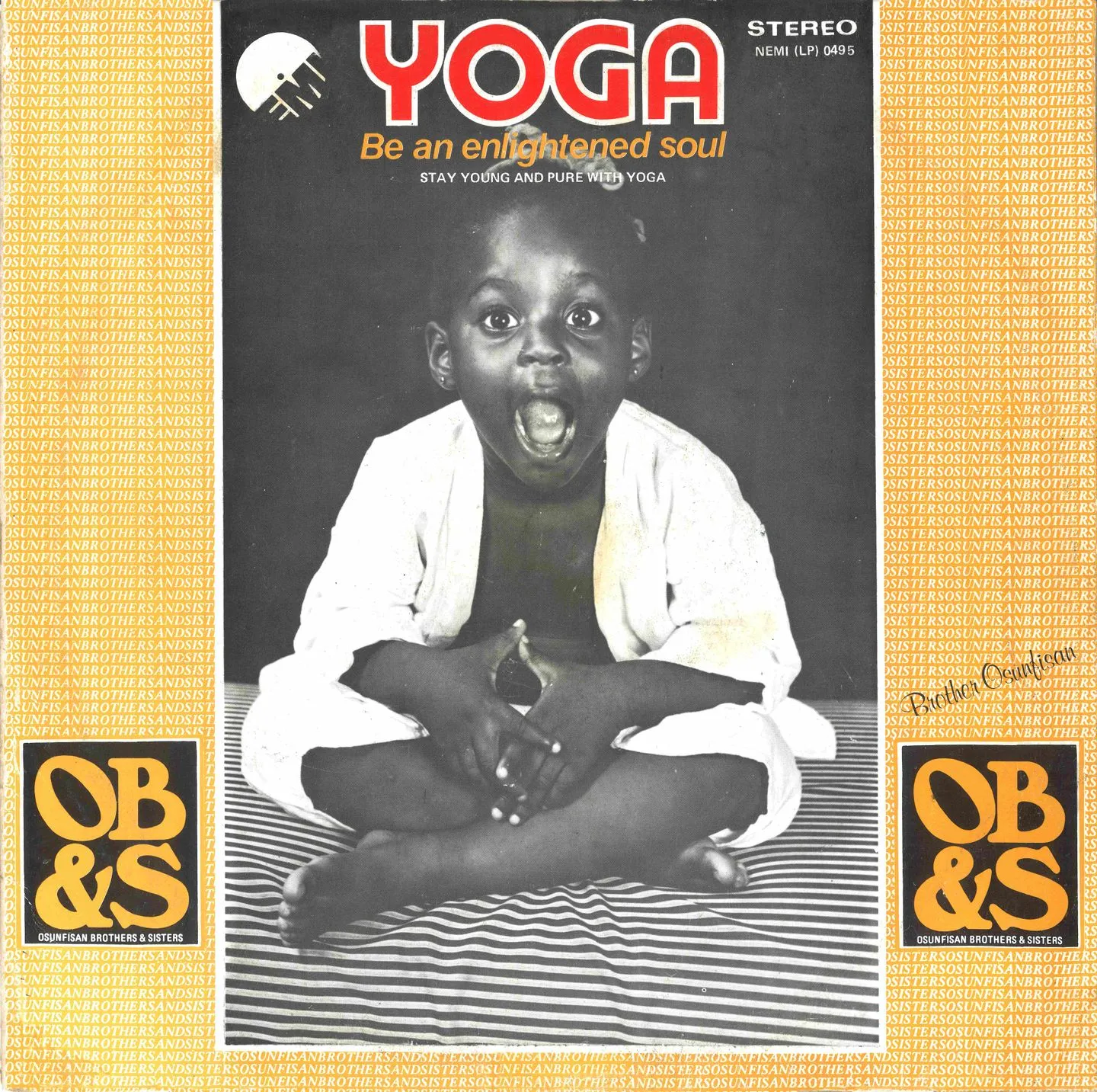 Osunfisan Brothers & Sisters Yoga - Be an enlightened soul - Stay young and pure with yoga : LP