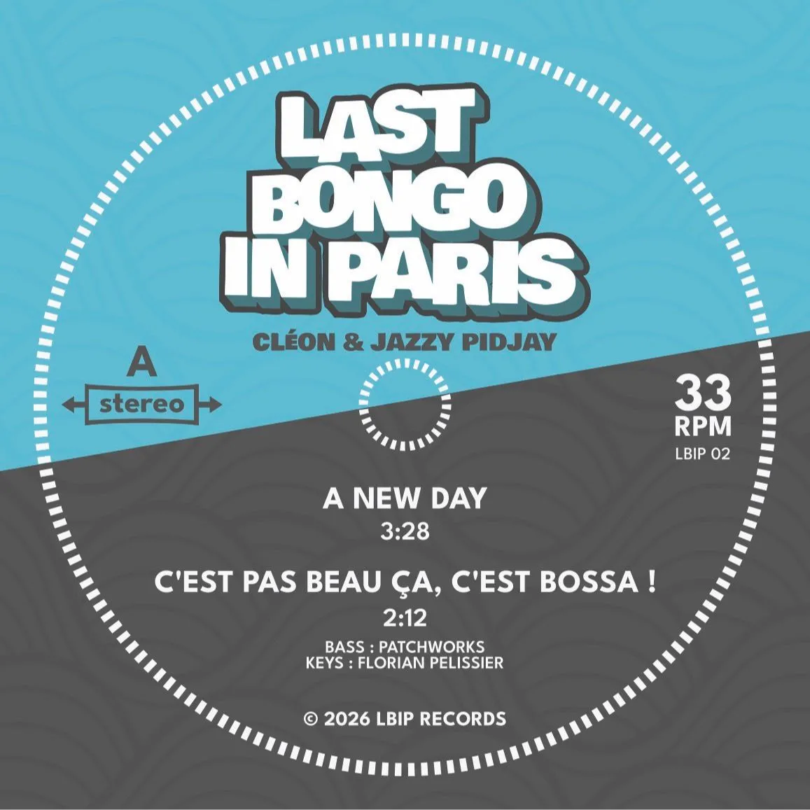 Last Bongo In Paris - A New Day : 7inch