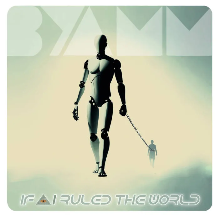 Byamm - If AI Ruled The World : 12inch