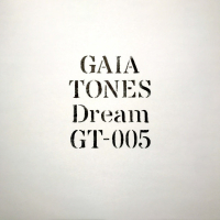 GAIA TONES - Dream