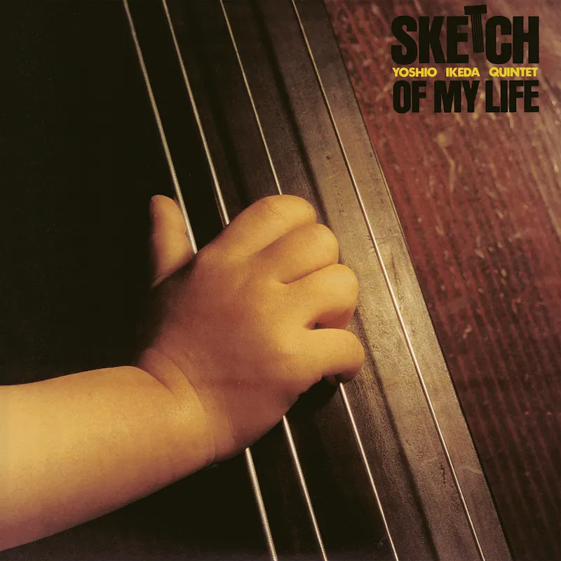 Yoshio Ikeda Quintet - Sketch Of My Life : LP