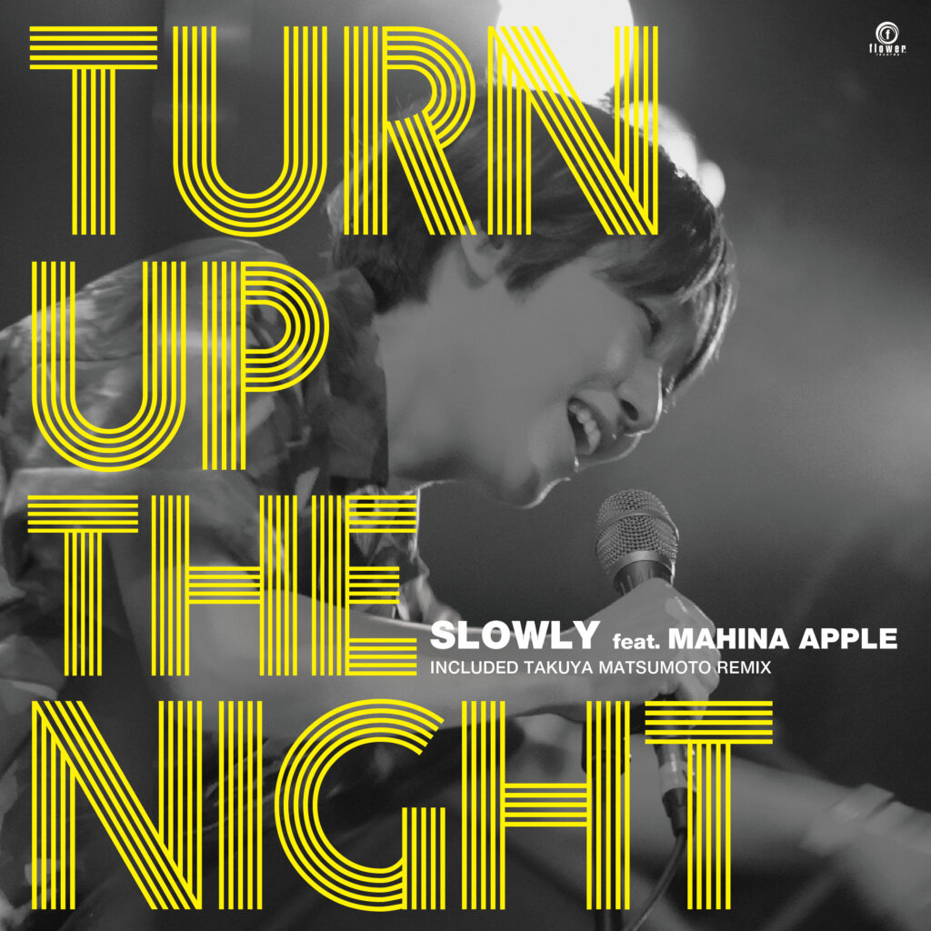 Slowly feat. Mahina Apple - Turn Up The Night : 7inch