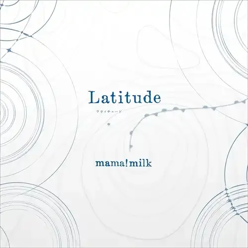mama!milk - Latitude : CD