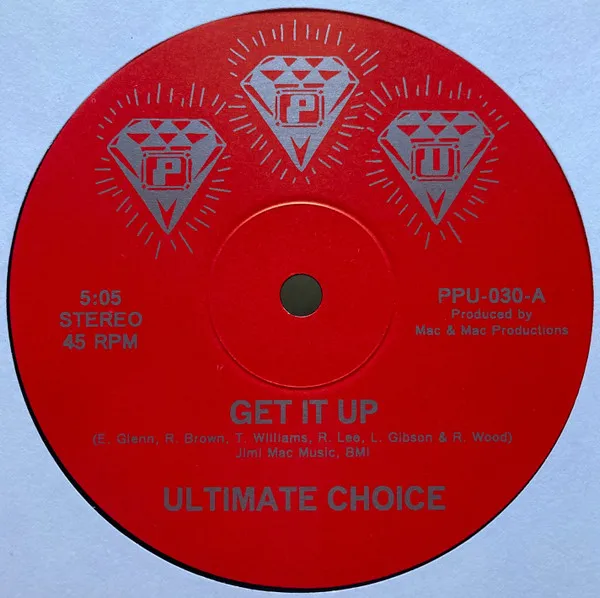 Ultimate Choice - Get It Up b/w It's Hot : 12inch