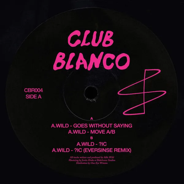 A.Wild - Goes Without Saying : 12inch