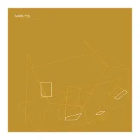 Mark Fell - Ten Types Of Elsewhere